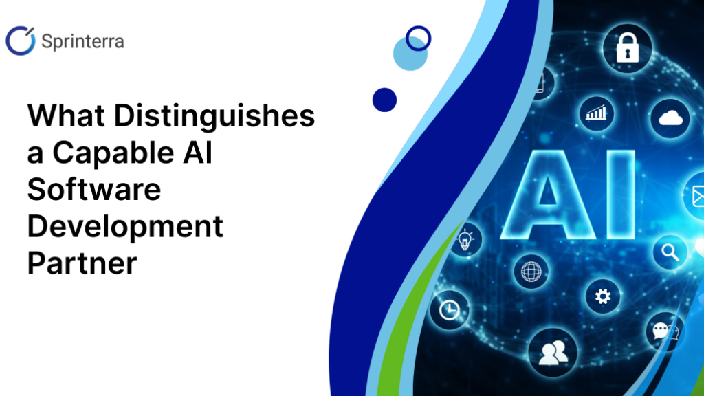 What Distinguishes a Capable AI Software Development Partner